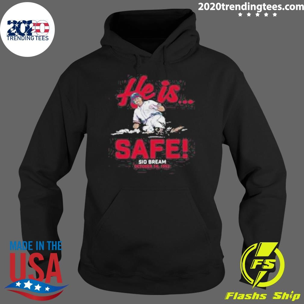 He Is Safe Sid Bream October 14.1992 Shirt