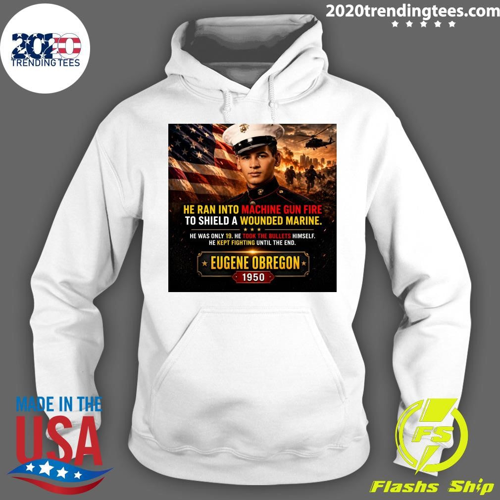 He Ran Into Machine Gun Fire To Shield A Wounded Marine Eugene Obregon 1950 Shirt
