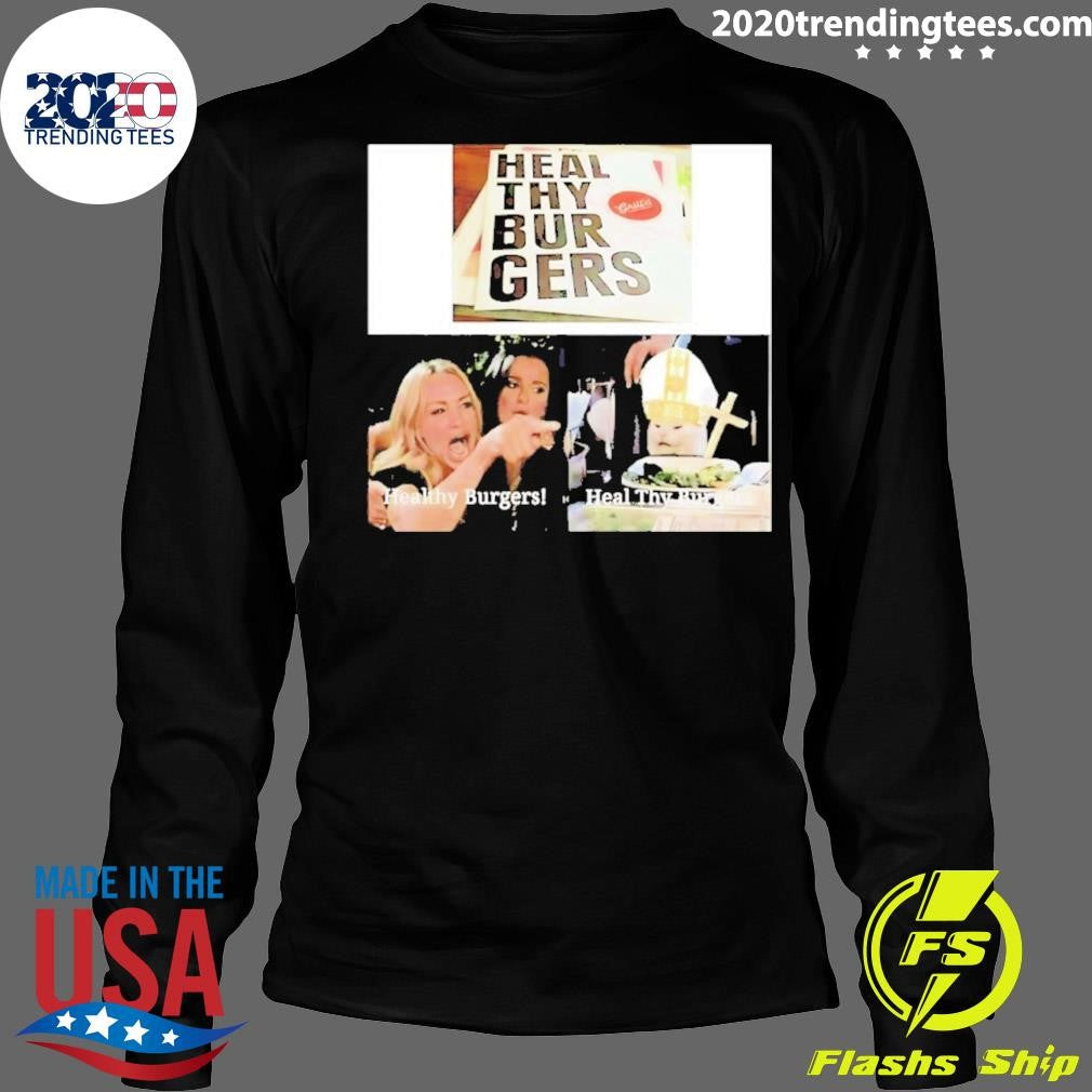 Heal Thy Burgers Karen And Smudge Meme Shirt
