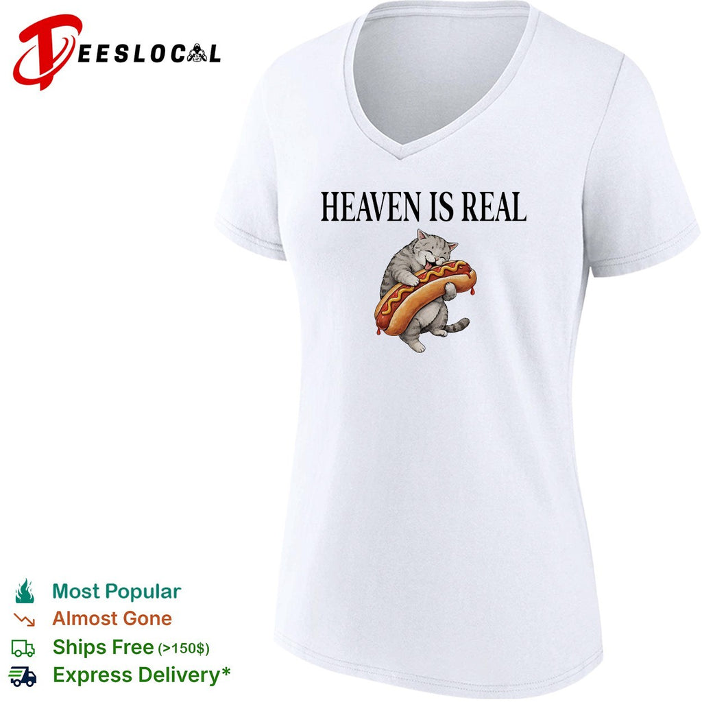 Heaven is real Cute Cat hugging Hot Dog funny food meme lover gift shirt