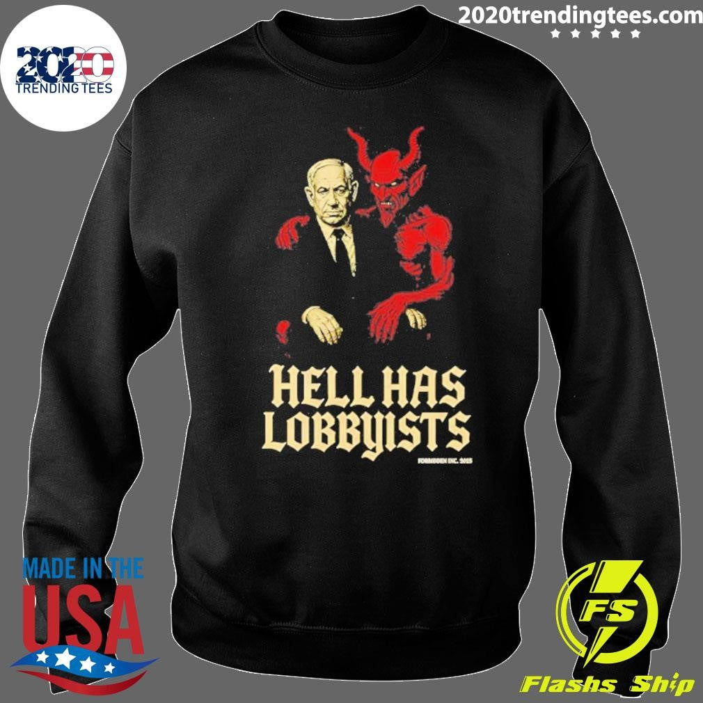 Hell Has Lobbyists Benjamin Netanyahu Shirt