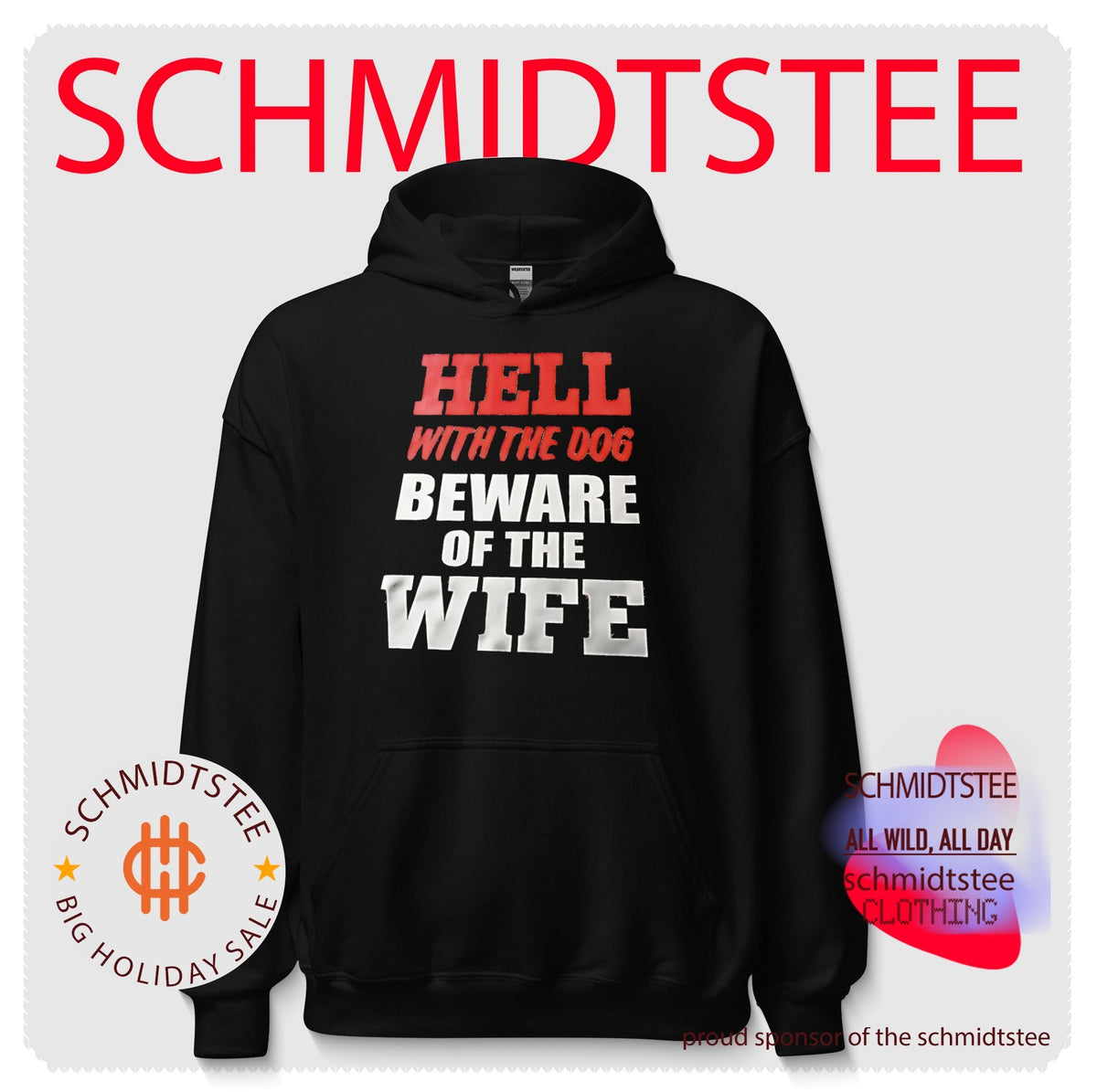 Hell with the dog beware of the wife shirt