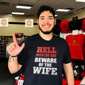 Hell with the dog beware of the wife shirt