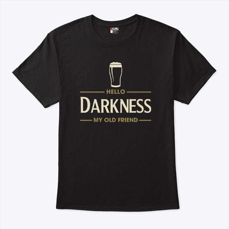 Hello Darkness My Old Friend Irish Beer St Patrick’s Day Party Shirt