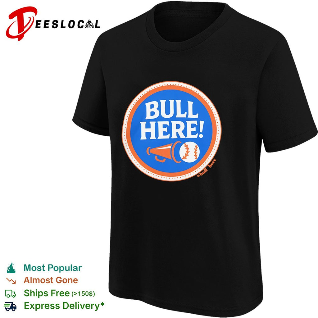 Here a bull here baseball shirt