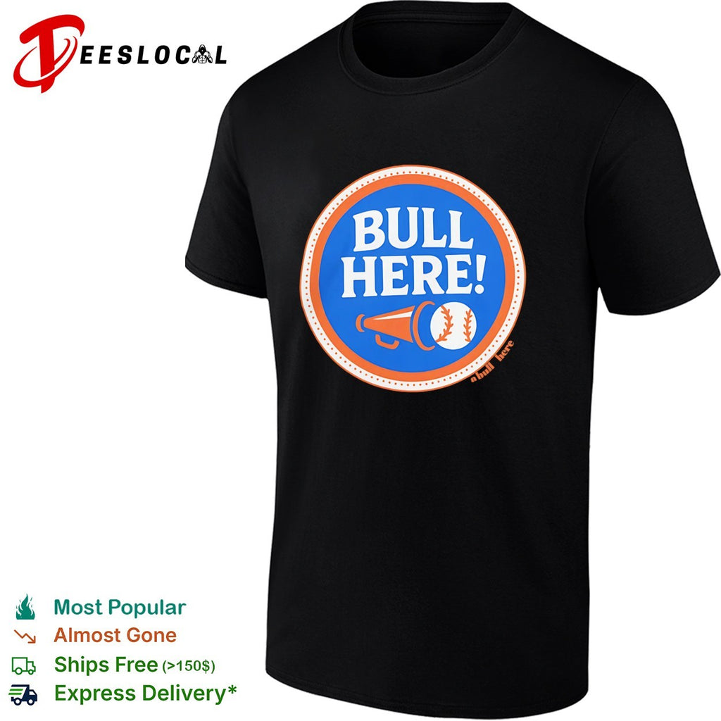 Here a bull here baseball shirt