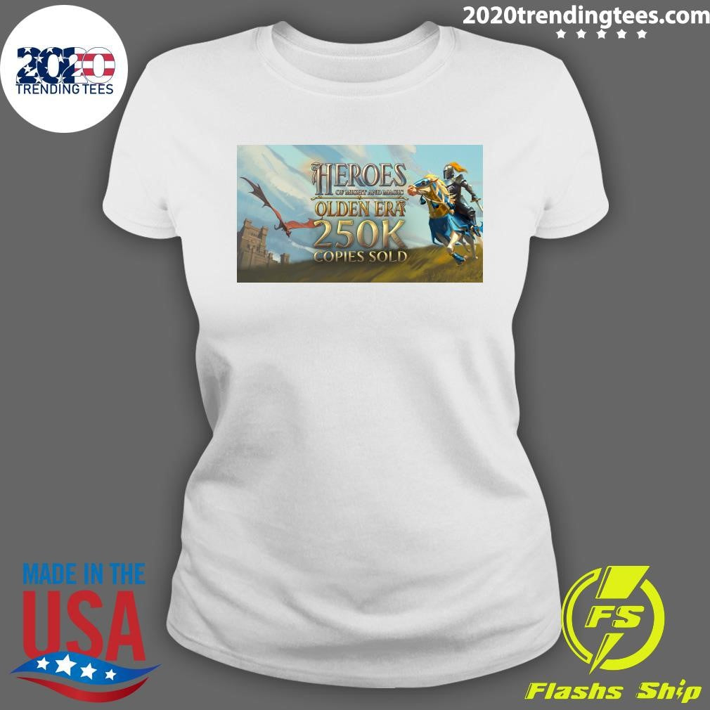 Heroes of Might and Magic Olden Era sold over 250k Copies Sold Shirt
