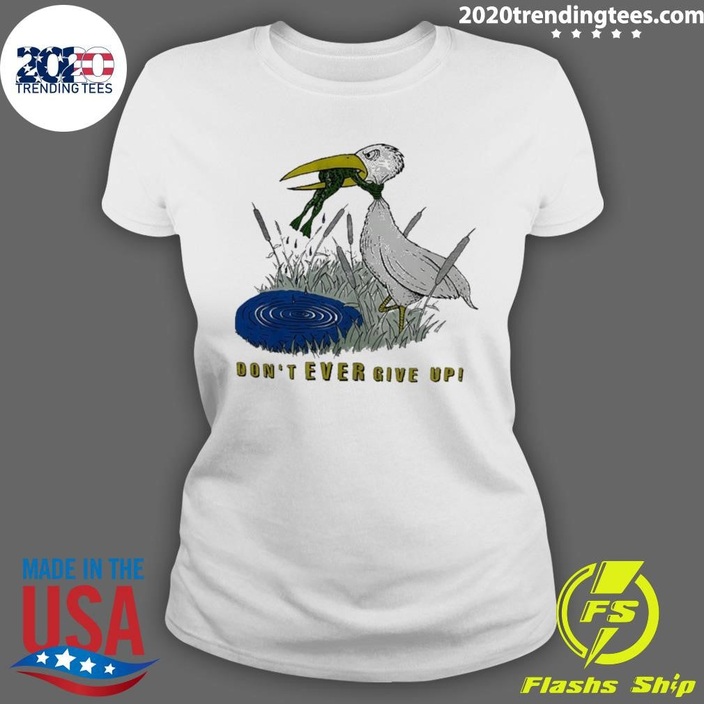 Heron And Frog Don’t Ever Give Up Shirt