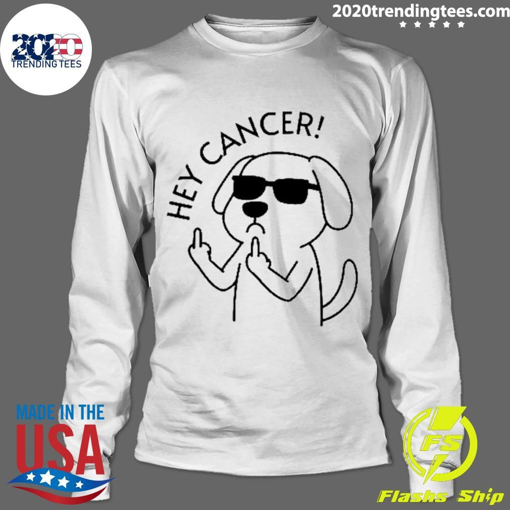 Hey Dog Cancer Middle Finger Awareness Month Shirt