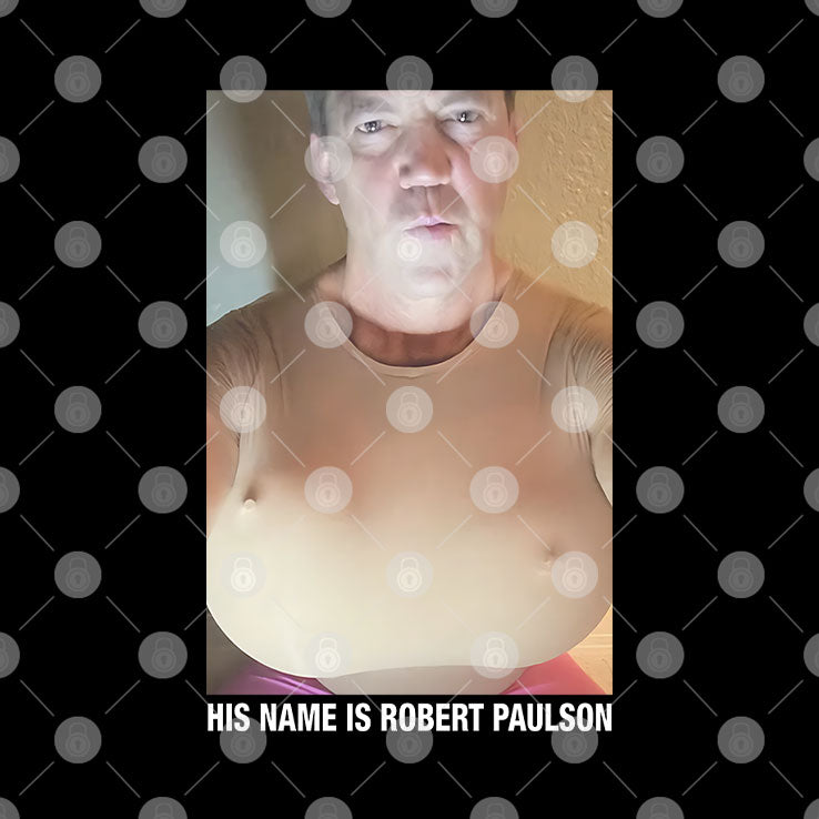 Bryon Noem His Name Is Robert Paulson T Shirt