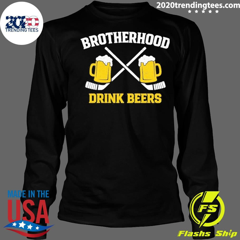 Hockey And Beer Brotherhood Drink Beers Shirt