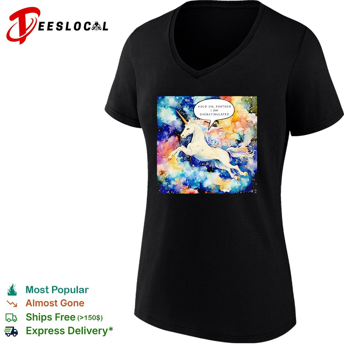 Hold On Partner I’m Overstimulated Unicorn graphic shirt