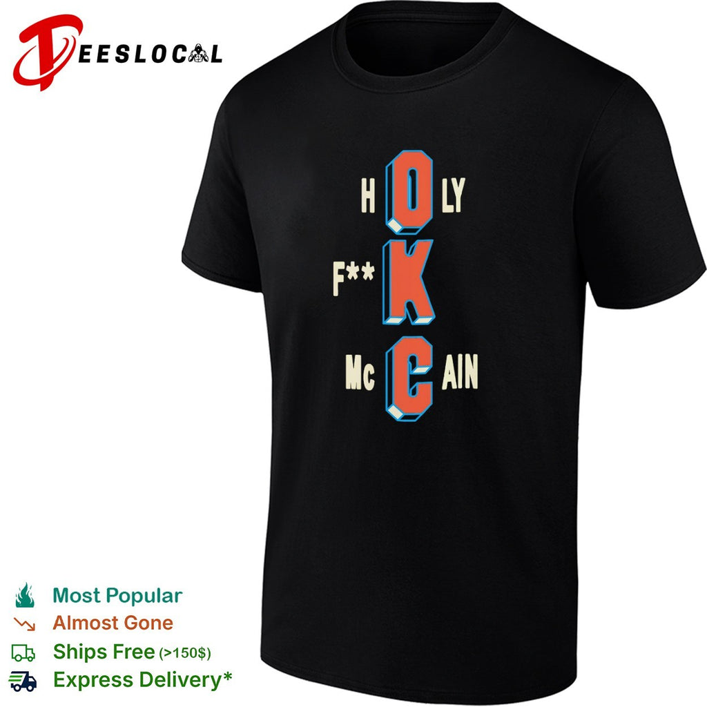 Holy F McCain Oklahoma City Thunder NBA Basketball Shirt