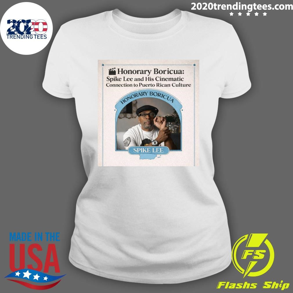 Honorary Boricua Spike Lee and His Cinematic Connection to Puerto Rican Culture Shirt
