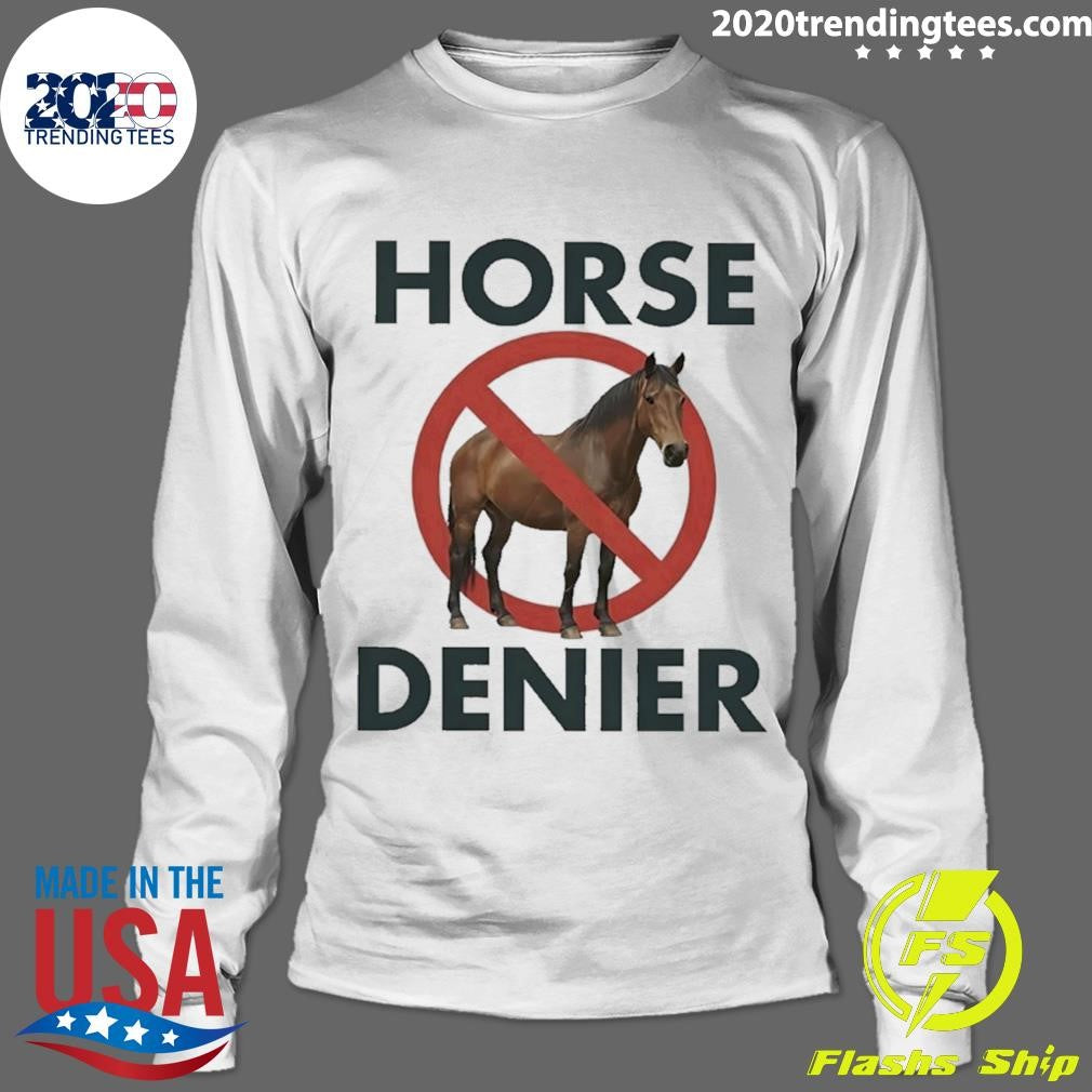 Horse Denier Shirt