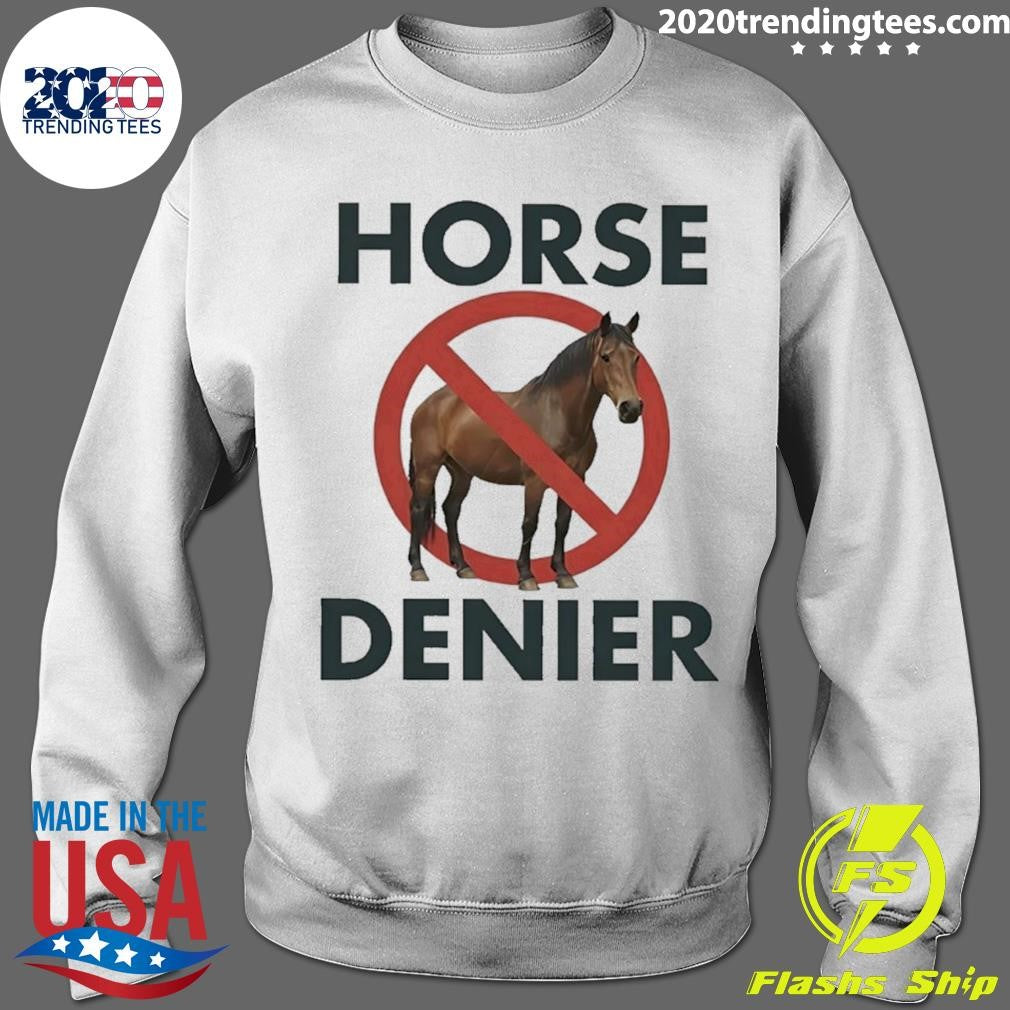Horse Denier Shirt