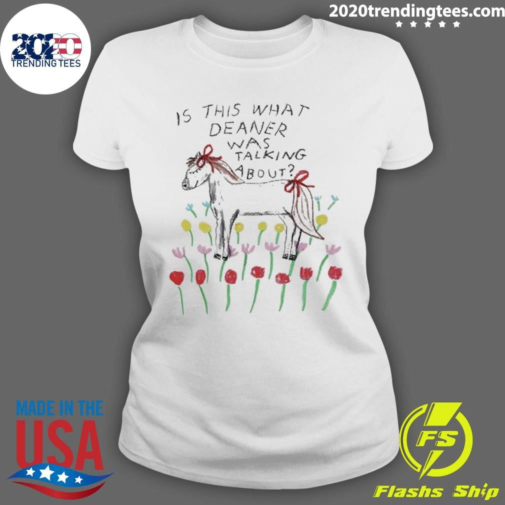 Horse Is This What Deaner Was Talking About Graphic Art Shirt