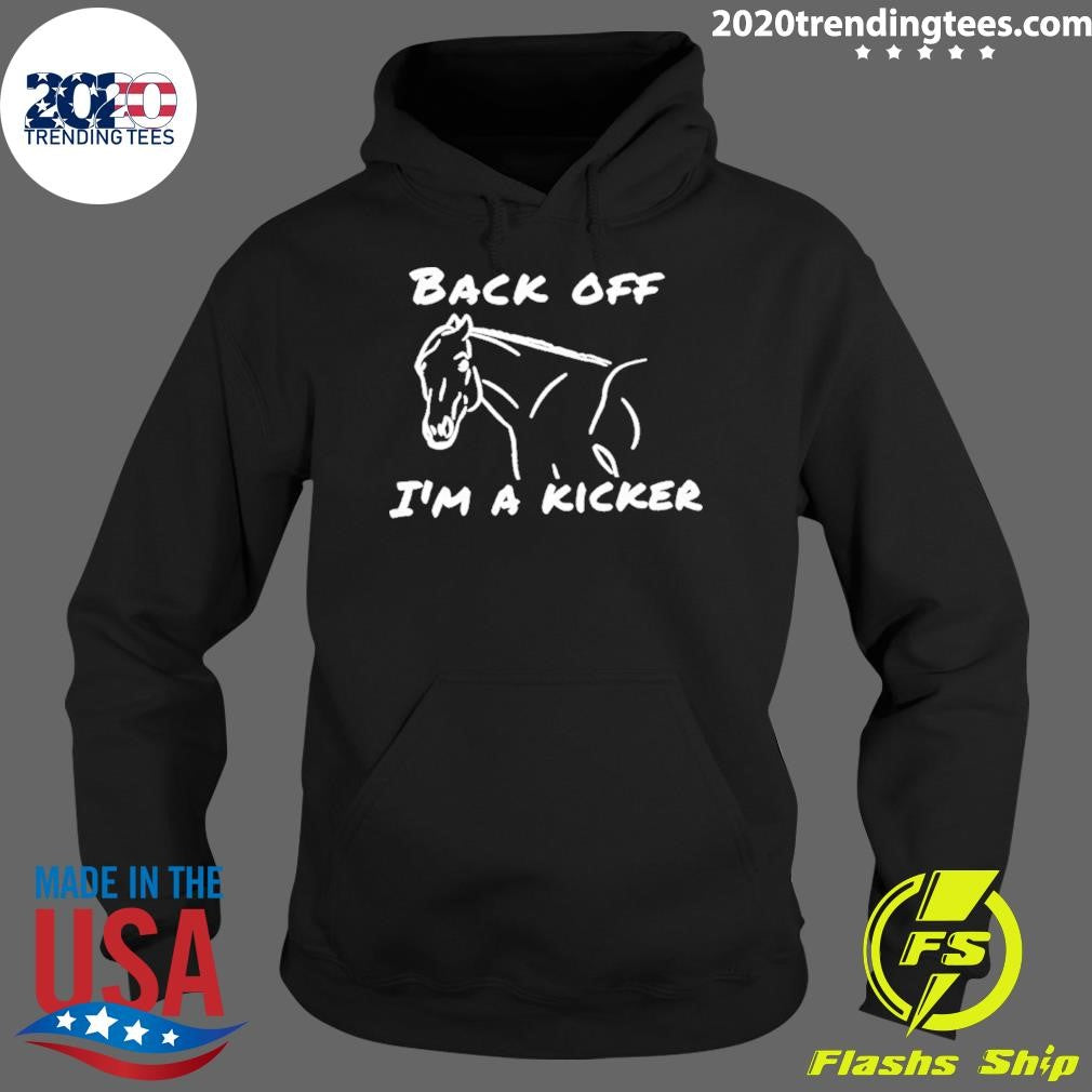 Horse back off I’m a kicker shirt