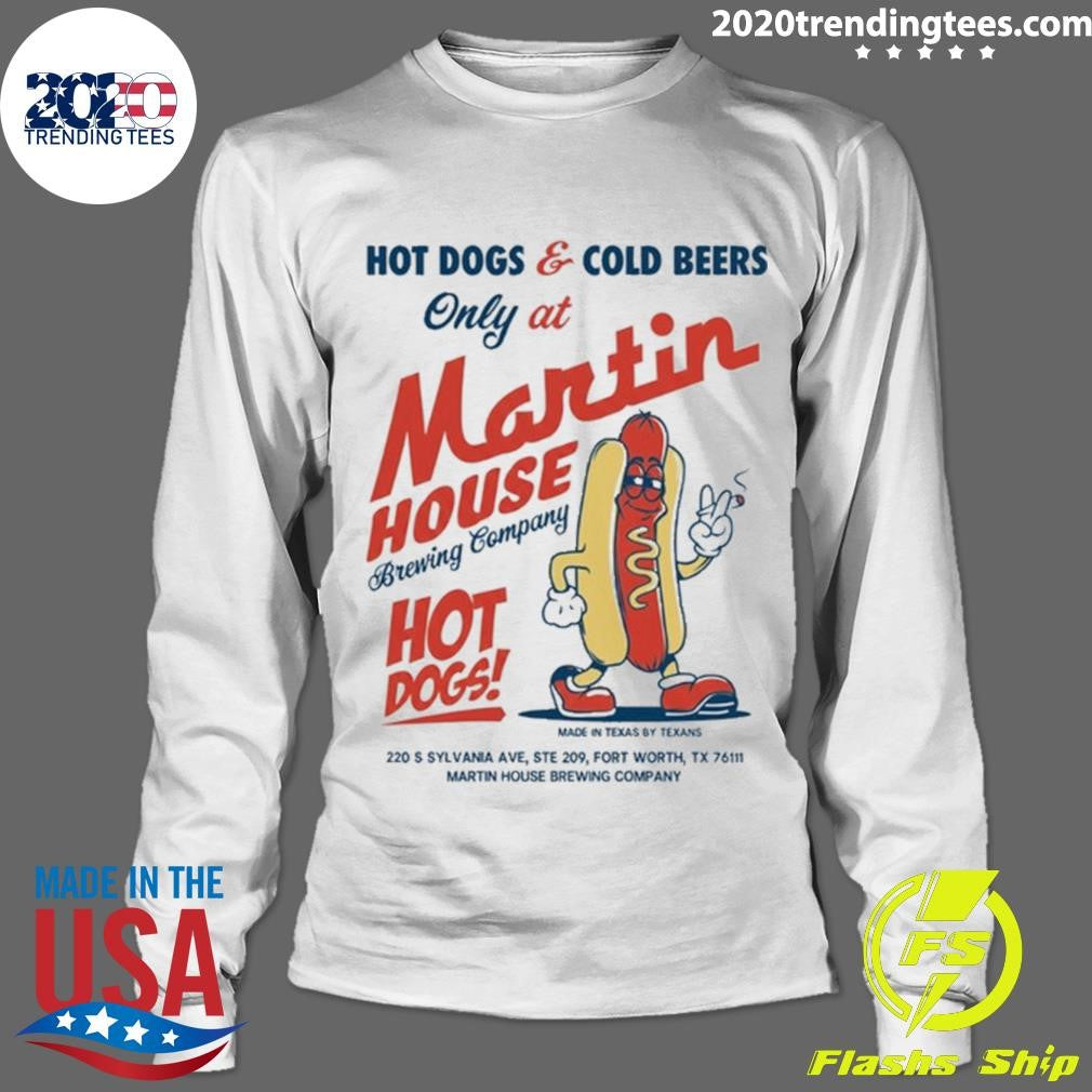 Dogs and Cold Beers Only at Martin House Brewing Company Glizzy Fest Hot Dog Shirt