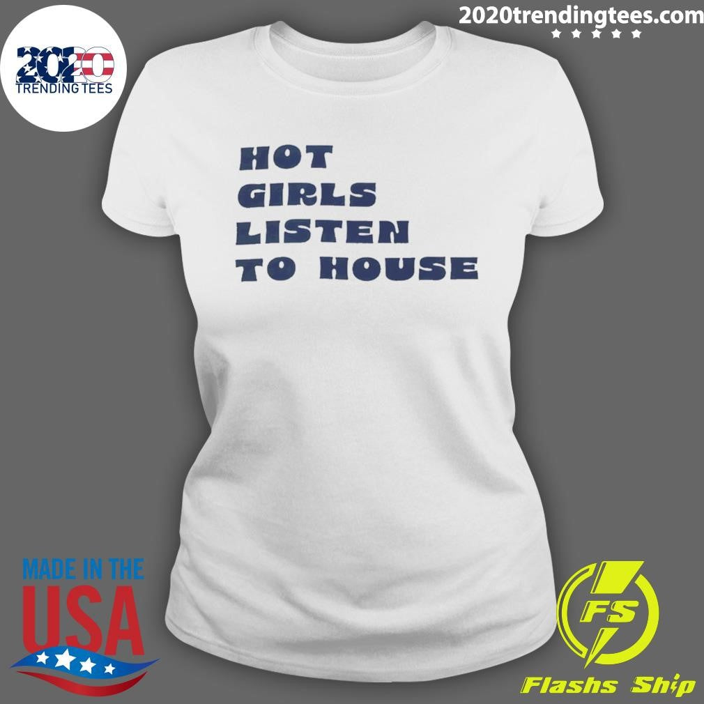 Girls Listen To House Shirt