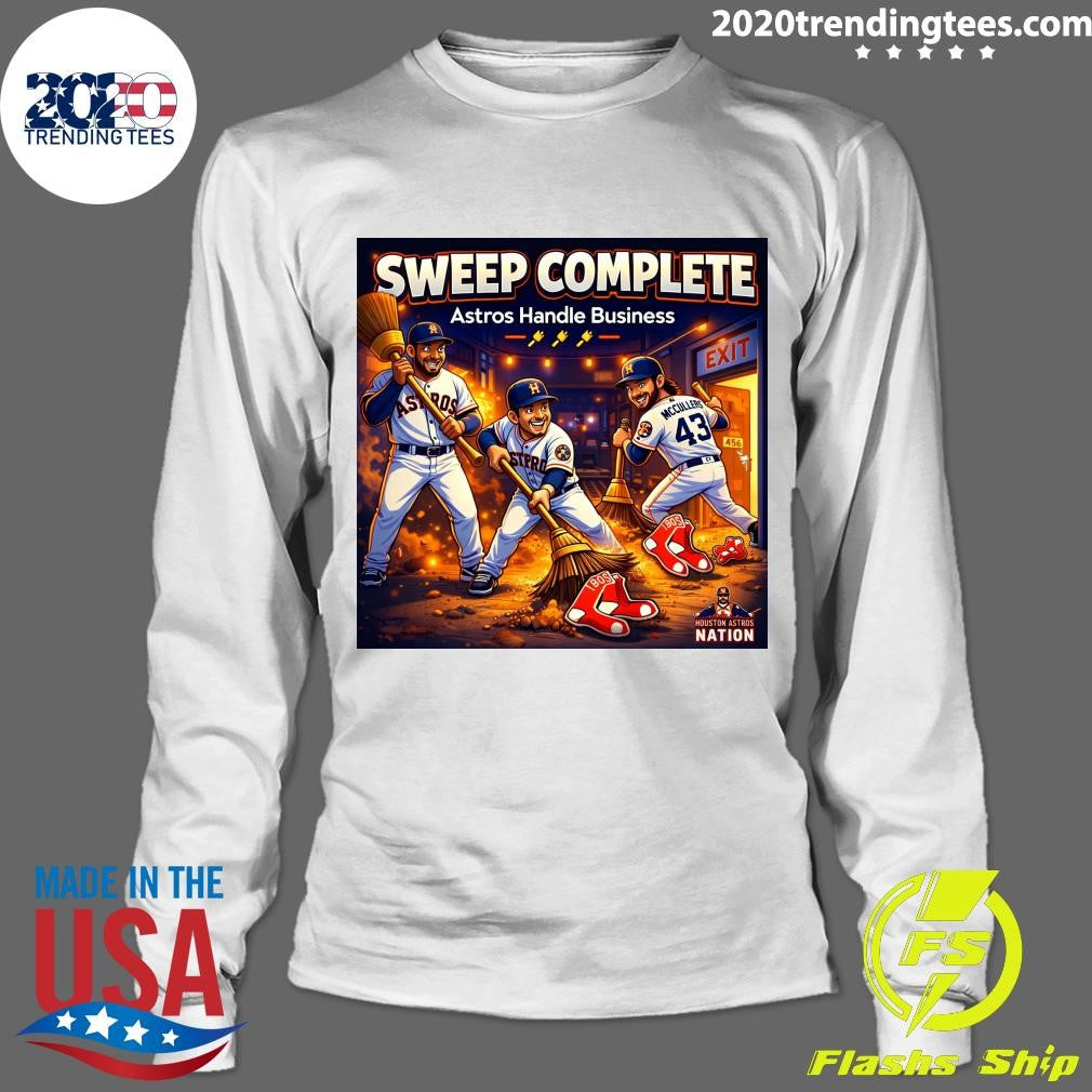 Houston Astros Nation Sweep Complete Astros Handle Business Shirt