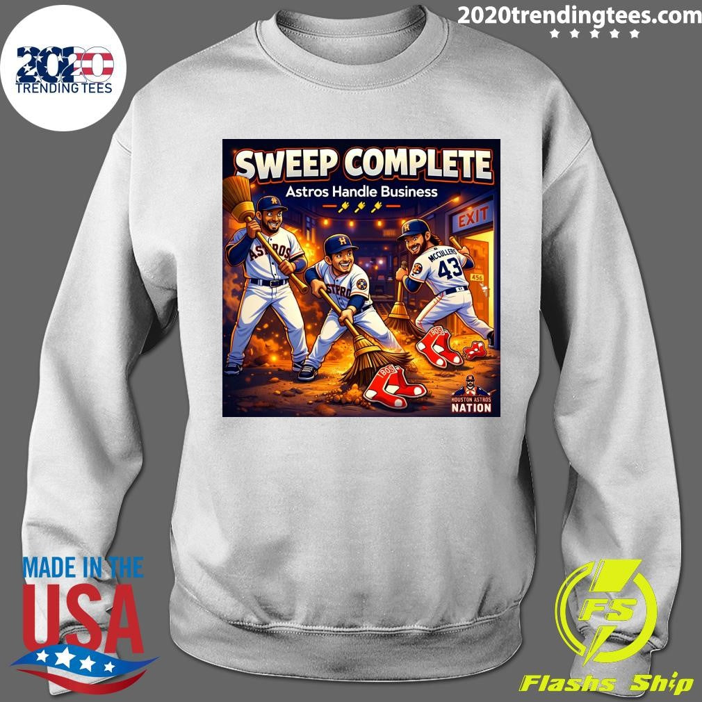 Houston Astros Nation Sweep Complete Astros Handle Business Shirt