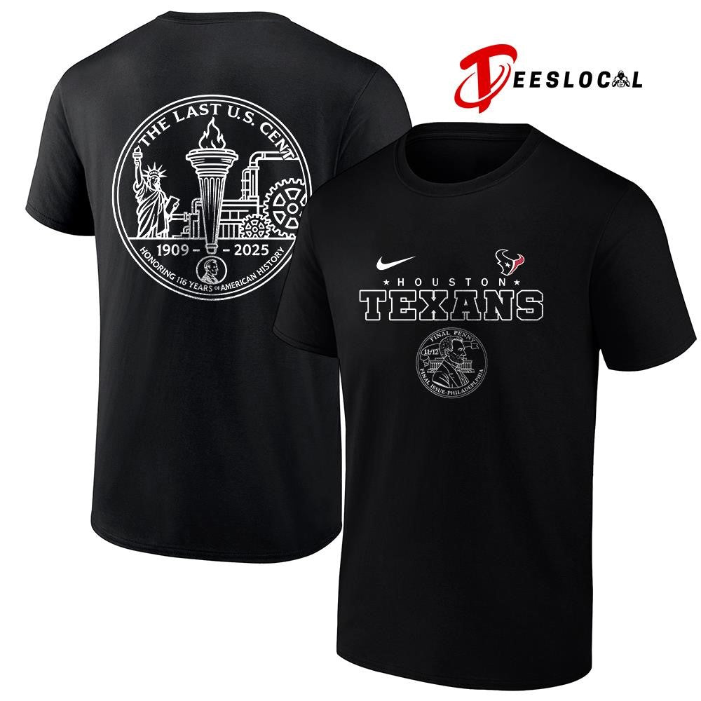 Houston Texans the last US cent honoring 116 years of America history shirt