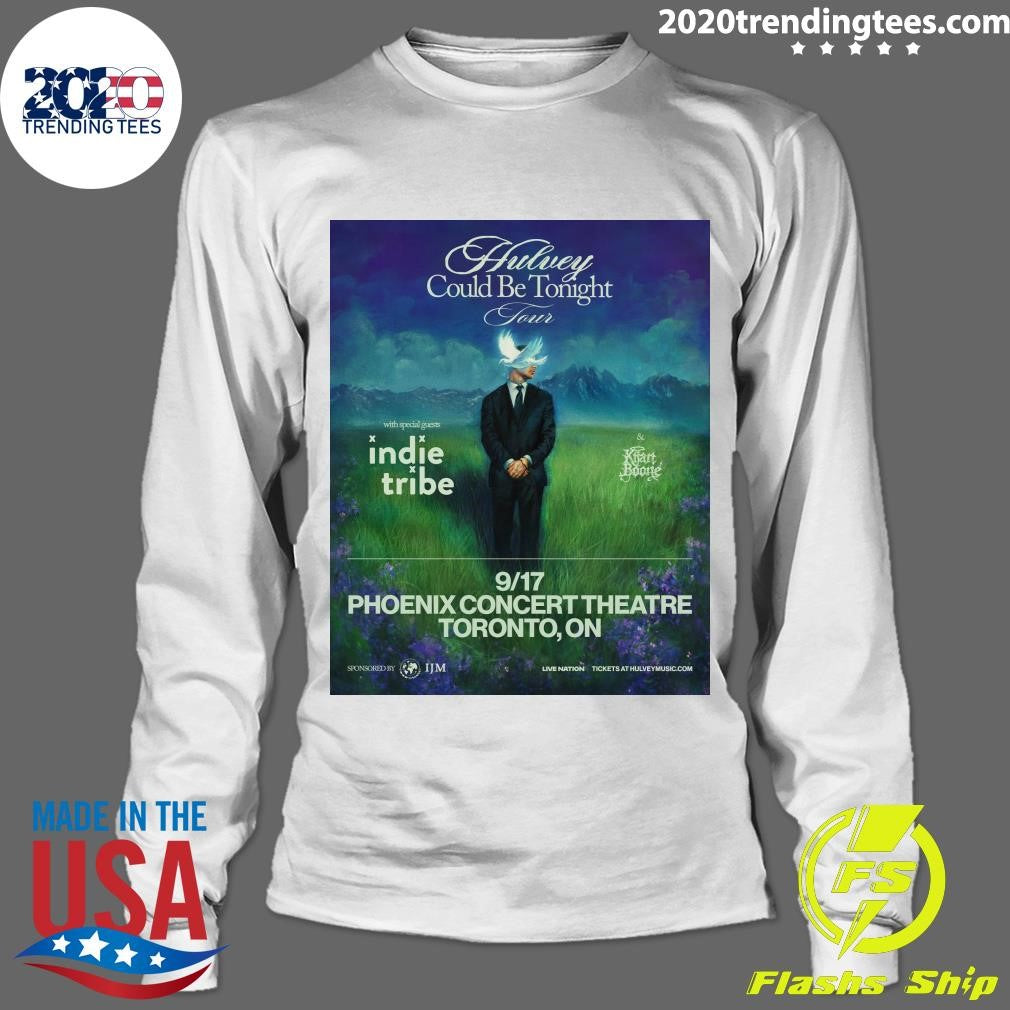 Hulvey is heading to Toronto on the Could Be Tonight Tour Shirt
