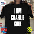 I Am Charlie Kirk Text Shirt