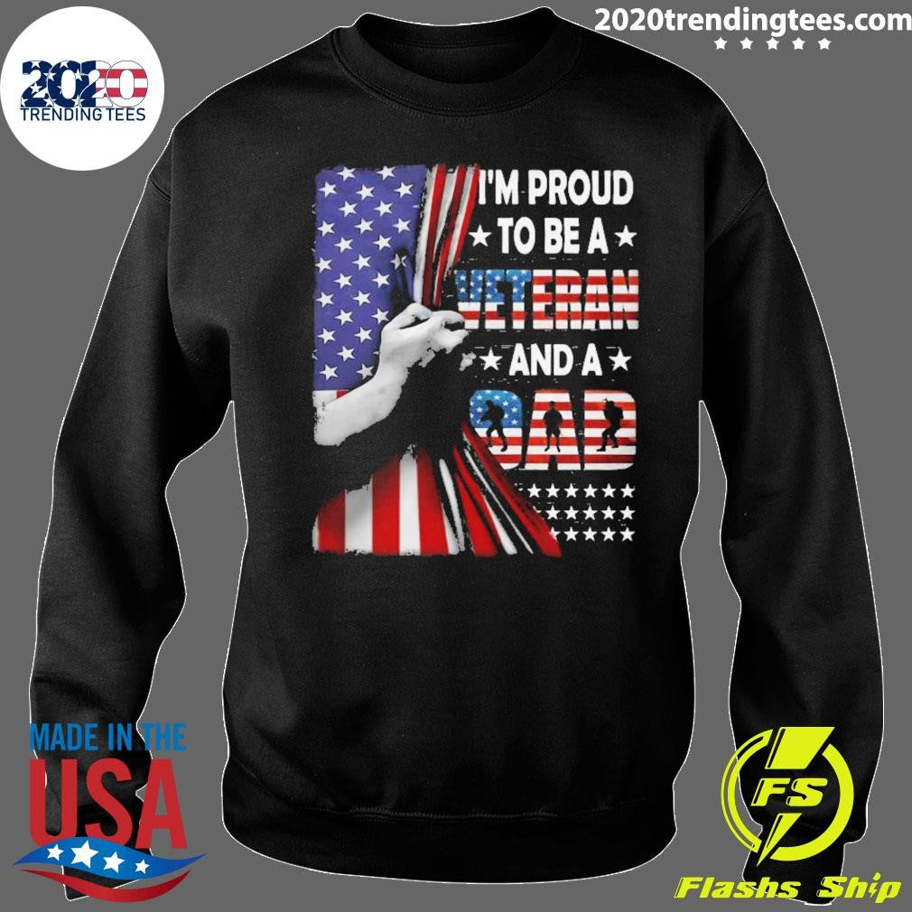 I Am Proud To Be A Veteran And A Dad Shirt