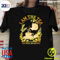 I Am The Tea You Will Be Having Vintage Shirt