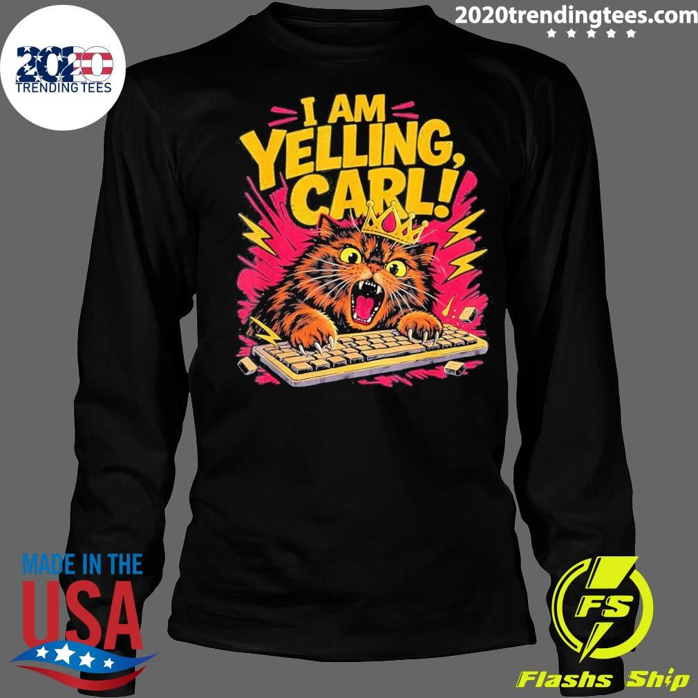 I Am Yelling Carl Donut Cat Meme Shirt