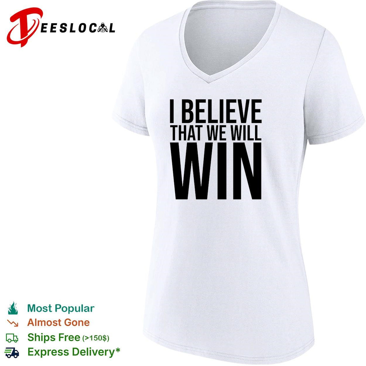 I Believe That We Will Win Shirt