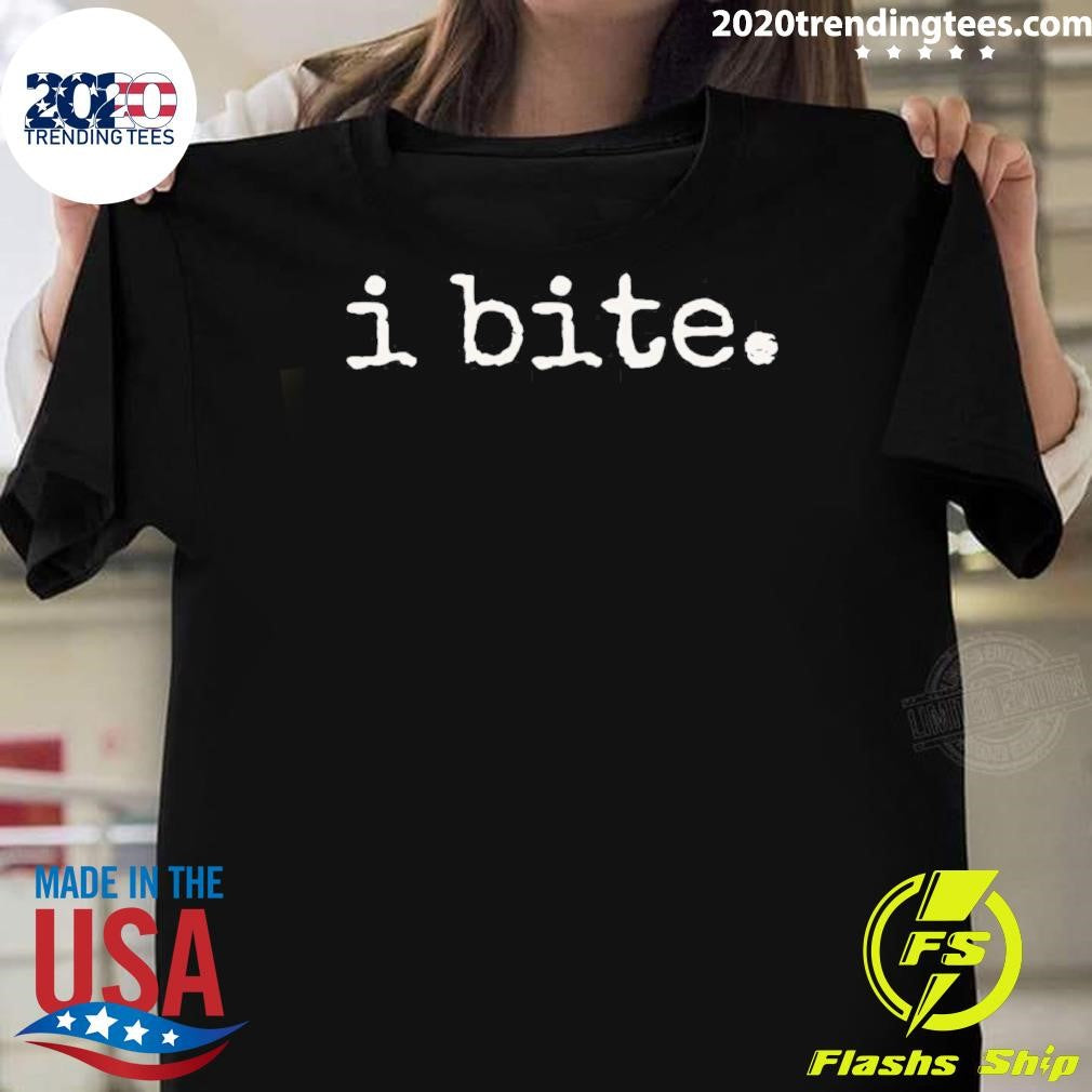I Bite Classic Shirt