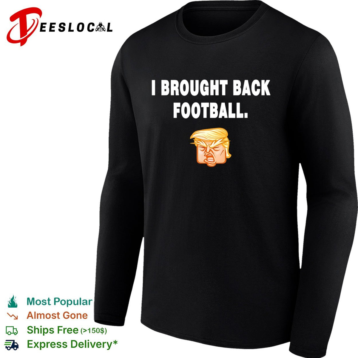 I Brought Back Football Donald Trump Cartoon Shirt