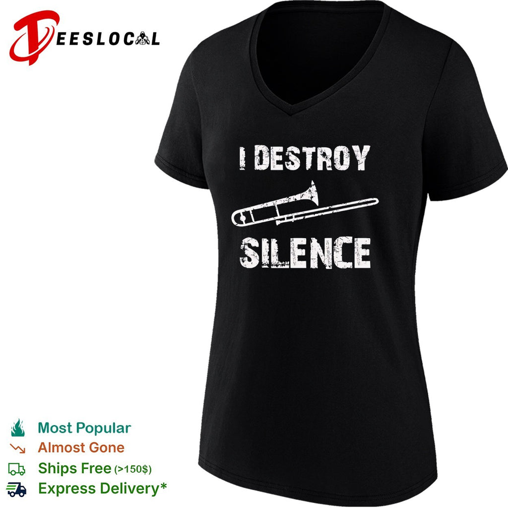 I Destroy Silence Trombone Music Instrument Player Musician Band shirt