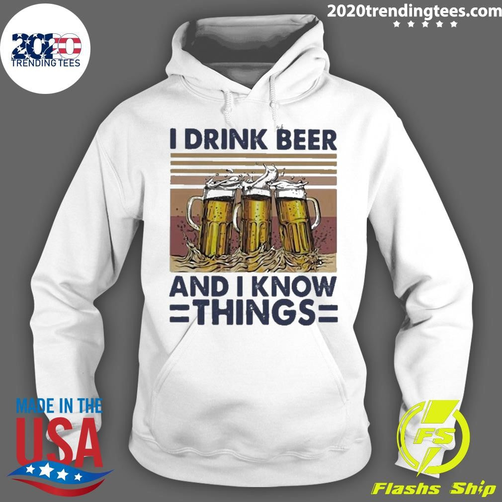 I Drink Wine And I Know Things Beer Vintage Shirt