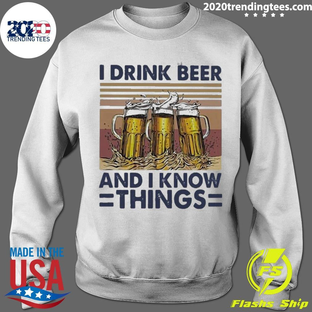 I Drink Wine And I Know Things Beer Vintage Shirt