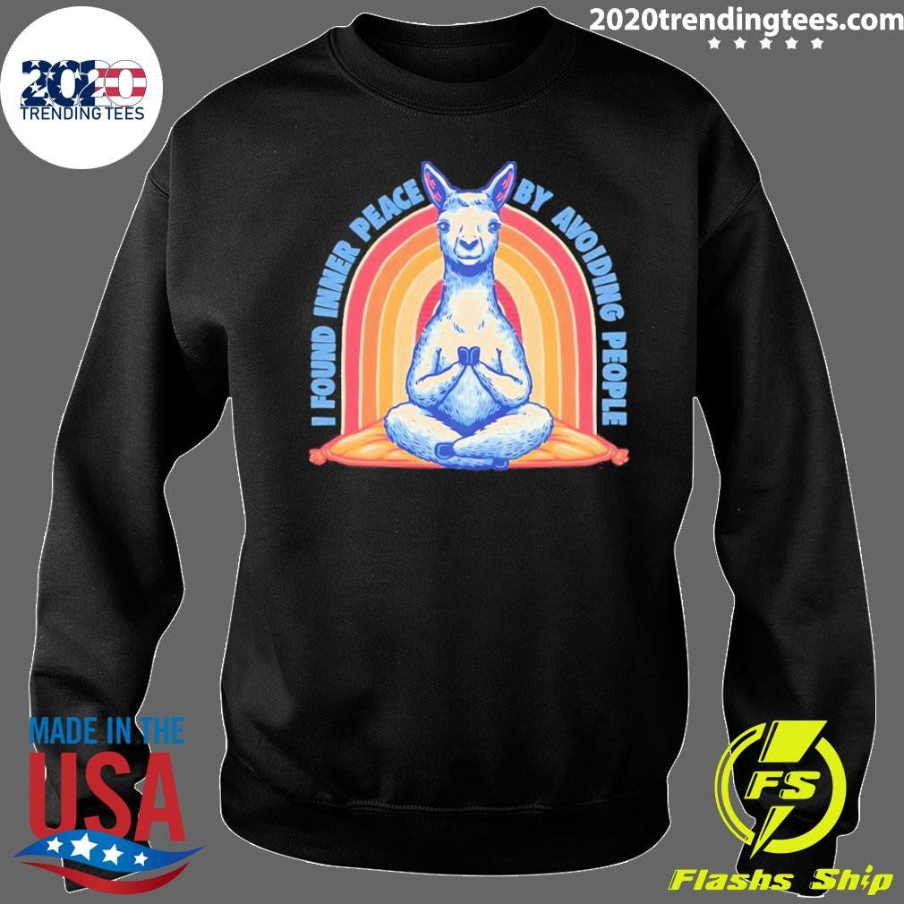 I Found Inner Peace By Avoiding People Shirt