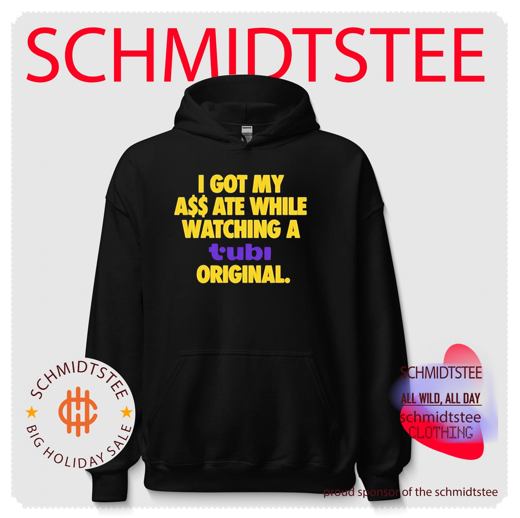 I Got My Ass Ate While Watching Tubi Original Shirt