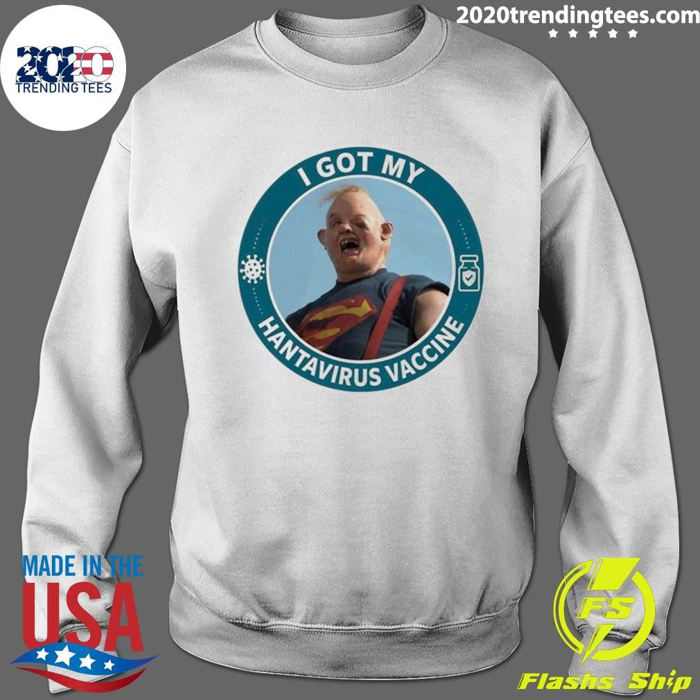 I Got My Hantavirus Vaccine Sloth The Goonies 1985 Shirt