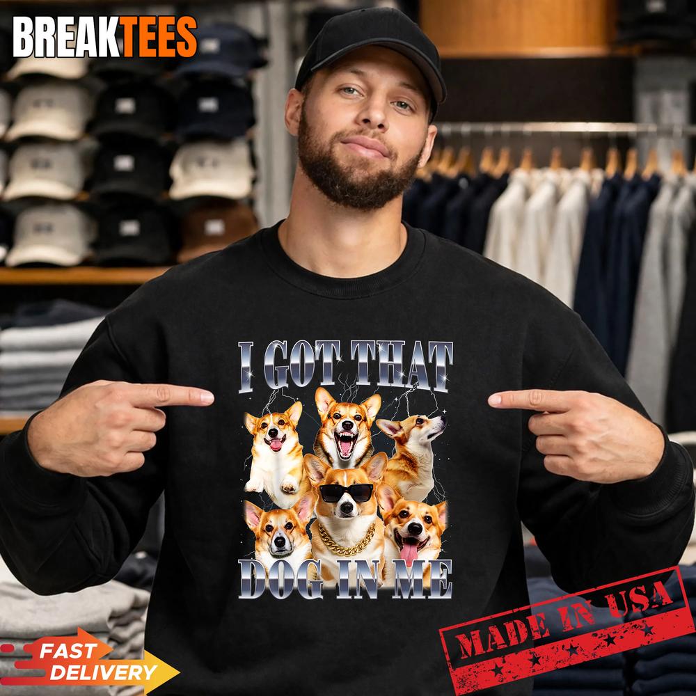 I Got that Dog in Me Corgi 90s Style Dog Owner T-Shirt