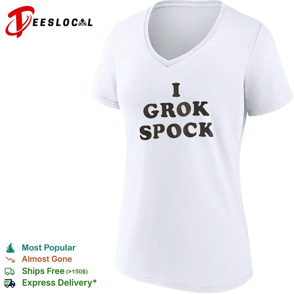 I Grok Spock shirt