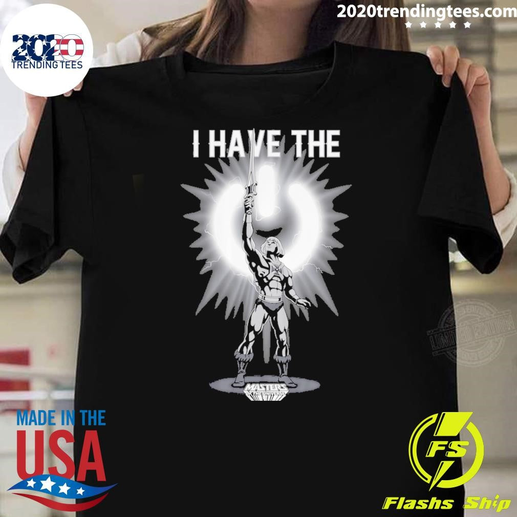I Have The Universe Power Button He-Man Shirt