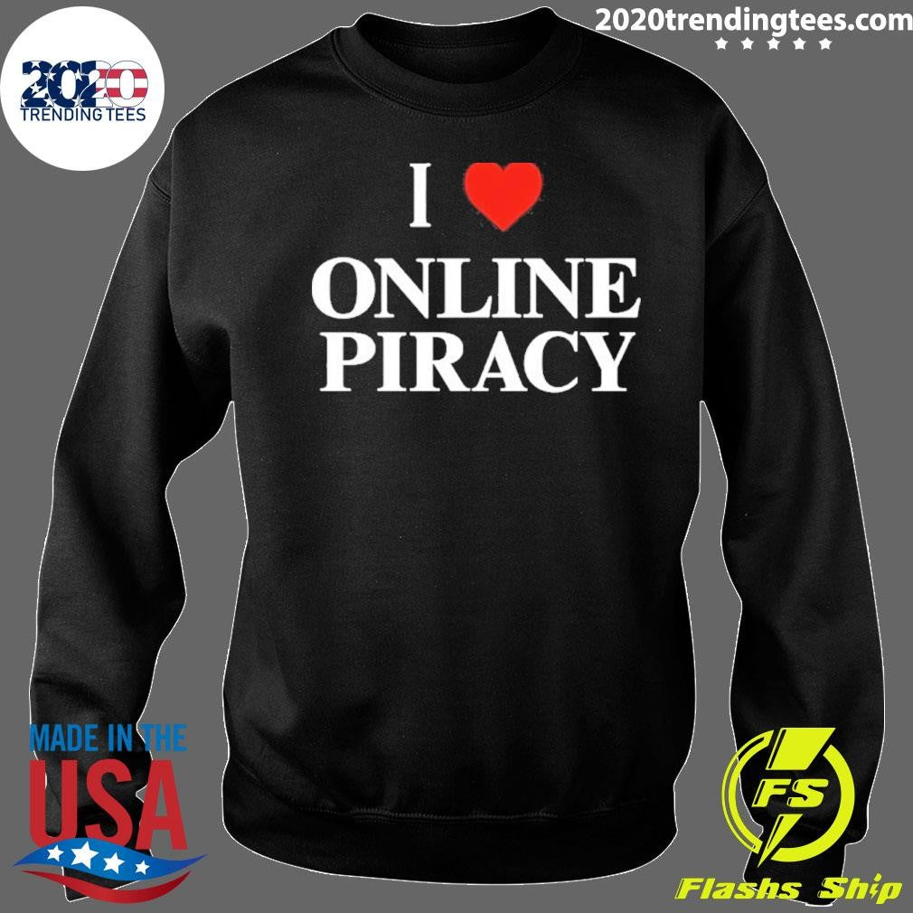 I Heart Online Piracy Shirt