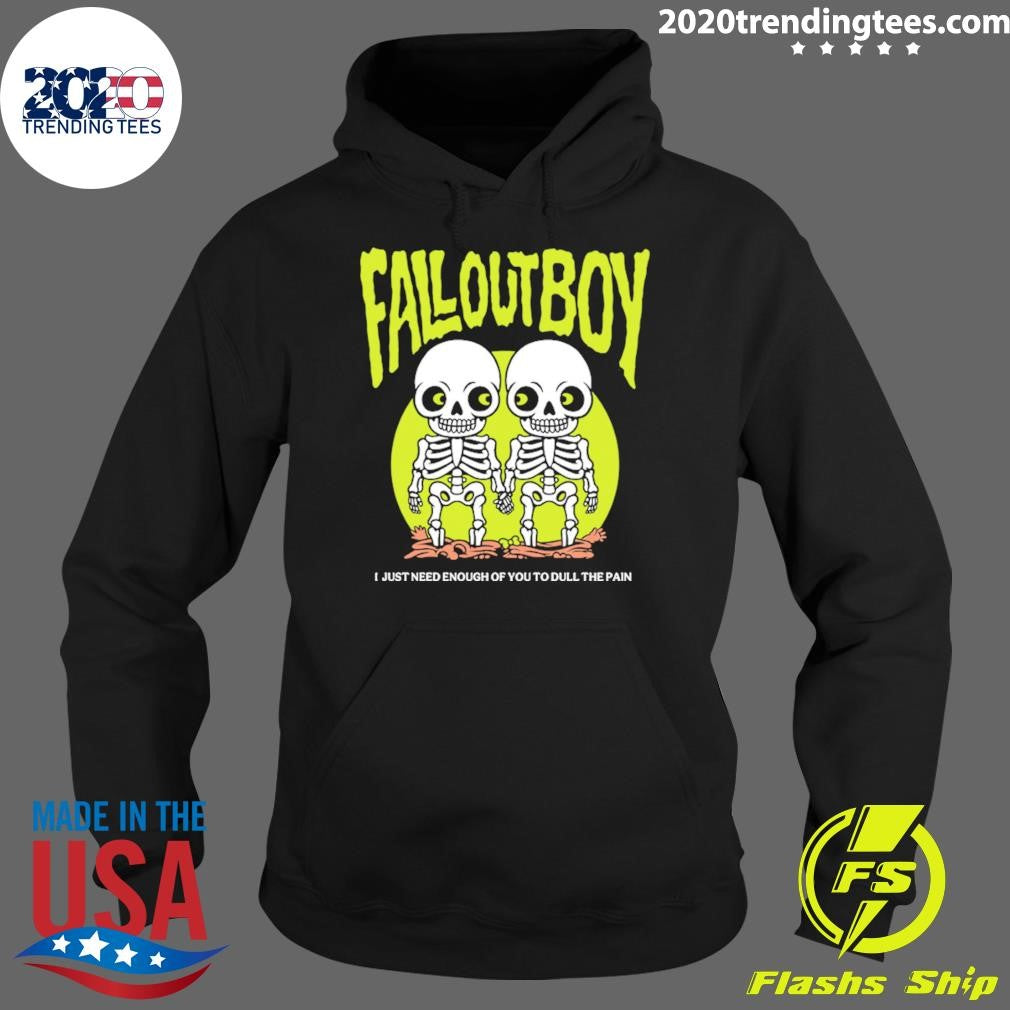 I Just Need Enough Of You To Dull The Pan Fall Out Boy Twin Skeleton Shirt
