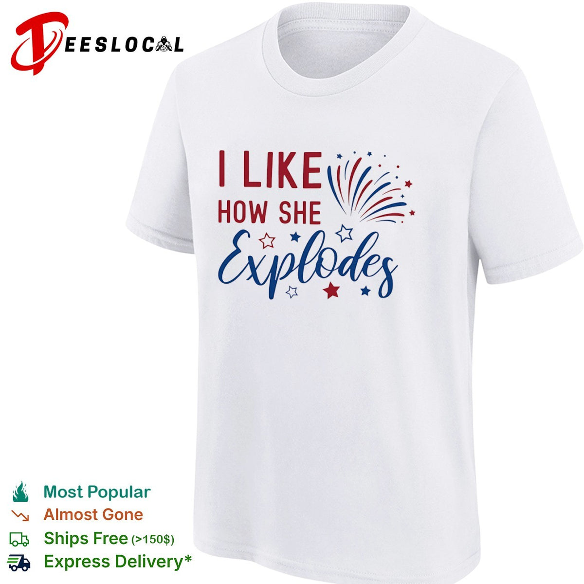 I Like How She Explodes Fourth of July Patriotic Americana Firework shirt