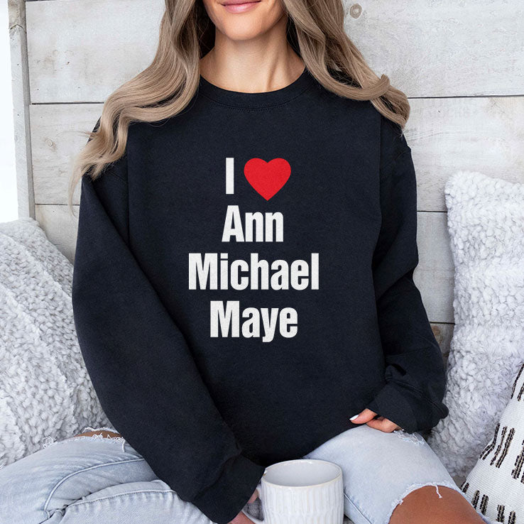 I Love Ann Michael Maye T Shirt