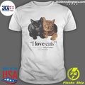I Love Cats A Message By Ateba Gautier Full Violence Shirt