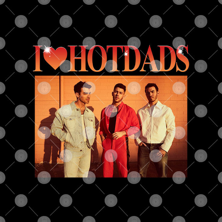 I Love Hot Dads Jonas Brothers T Shirt